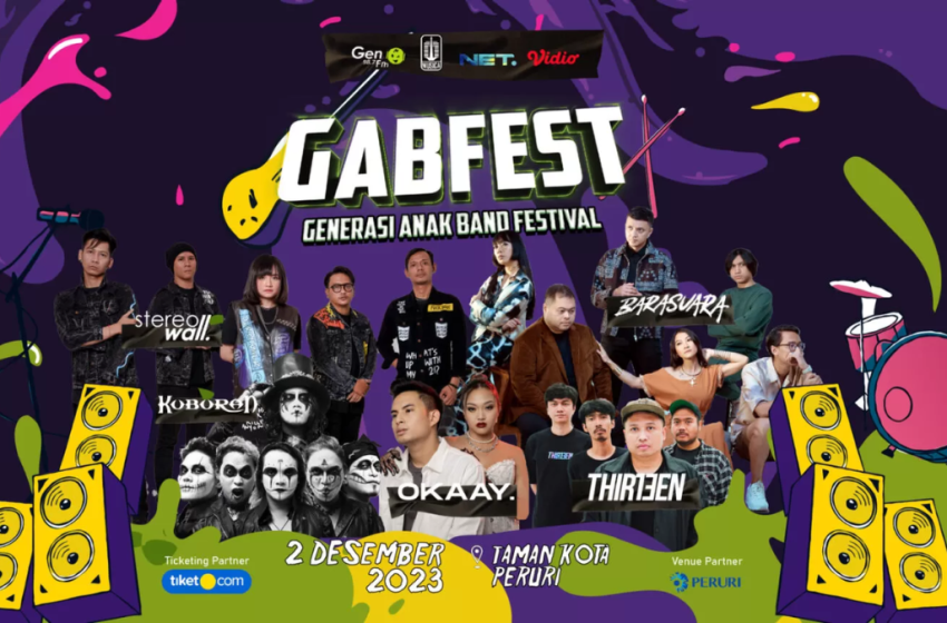  Sejumlah Musisi Nasional dan Top 3 Generasi Anak Band Meriahkan GABFEST 2023